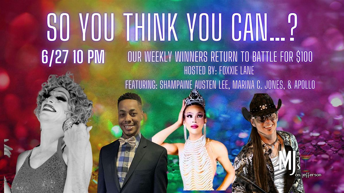 So You Think You Can...? With Foxxie Lane, 27 June | Event in Dayton | AllEvents