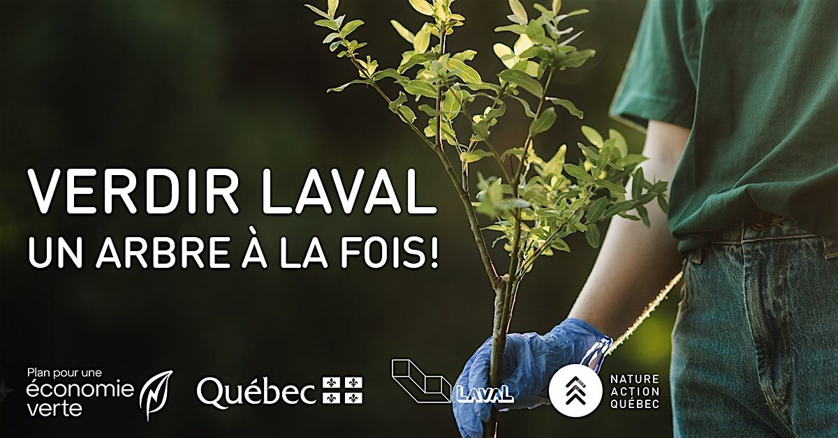 Activité de plantation - Verdir Laval un arbre à la fois!, 30 May | Event in Laval | AllEvents