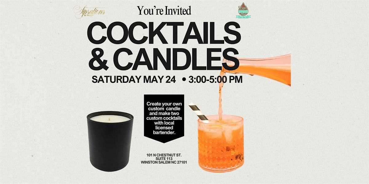 Candles & Cocktails, 24 May | Event in Winston-Salem | AllEvents