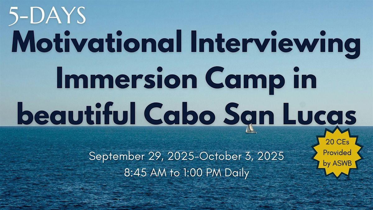 Motivational Interviewing Immersion Camp in Cabo, 29 September | Event in Cabo San Lucas | AllEvents