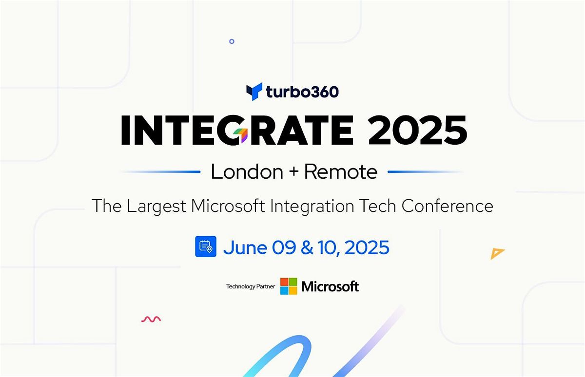INTEGRATE 2025 - The Largest Microsoft Integration Tech Conference, 9 June | Event in London | AllEvents