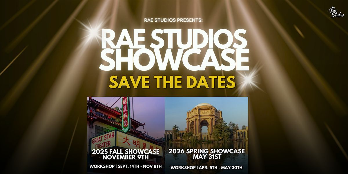 SAVE THE DATE: Rae Studios Showcase | November, 2025 & May 2026, 9 November | AllEvents