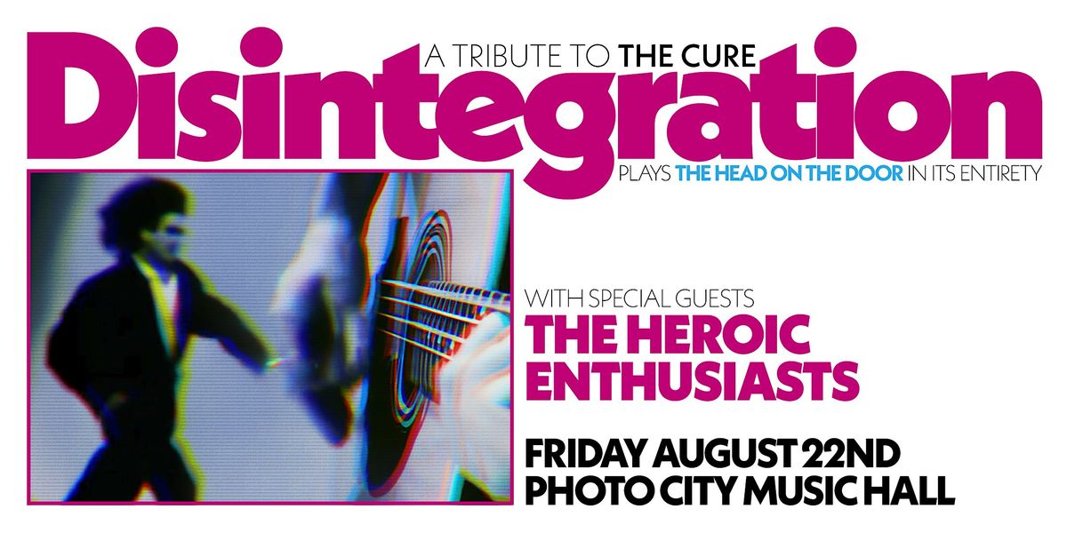 Disintegration - A Tribute to The Cure @ Photo City Music Hall, 22 August | Event in Rochester | AllEvents