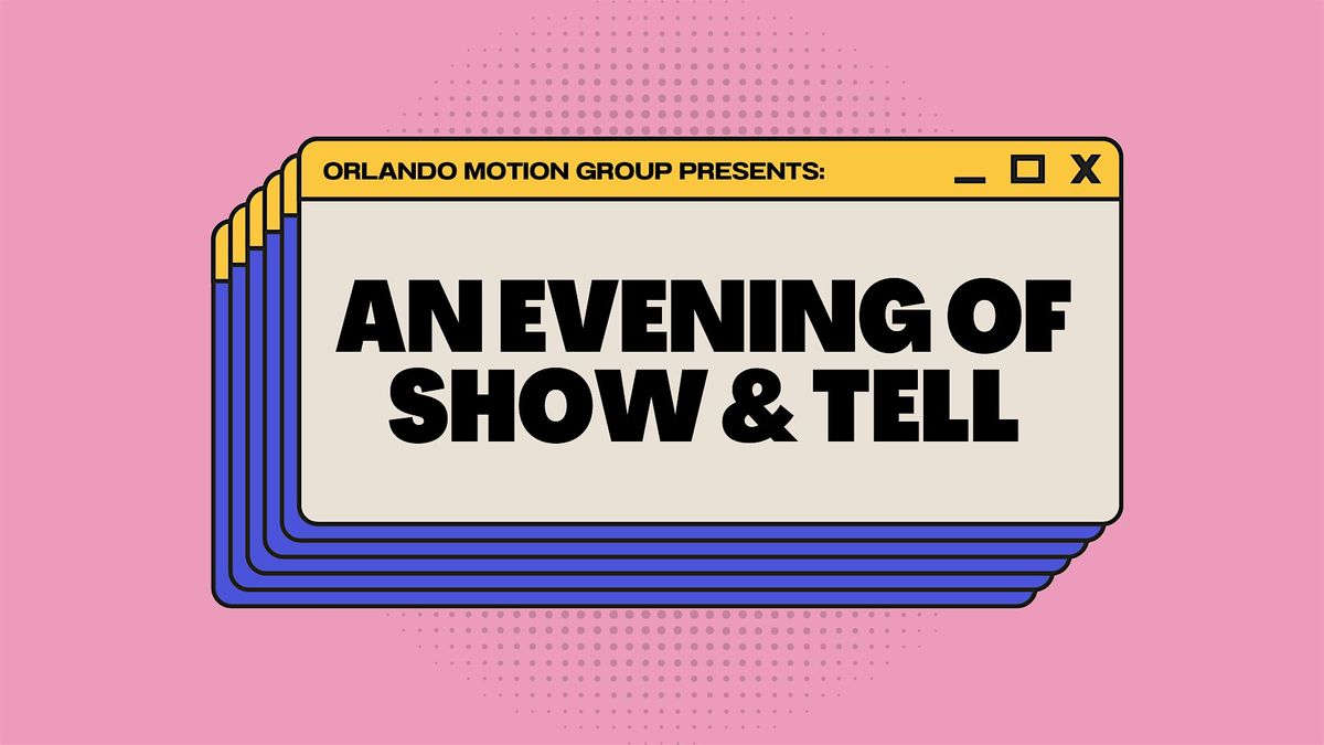 Orlando Motion Group Meetup: An Evening of Show and Tell, 24 June | Event in Orlando | AllEvents