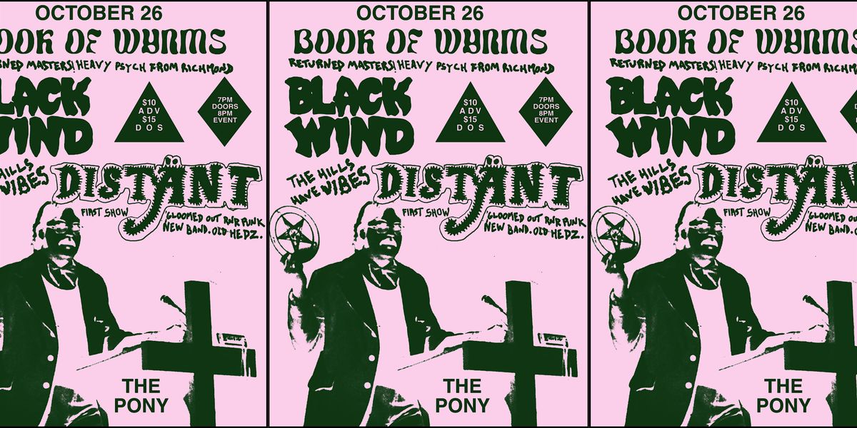 Distänt, Book Of Wyrms, Black Wind at The Golden Pony (18+), 26 October | Event in Harrisonburg | AllEvents
