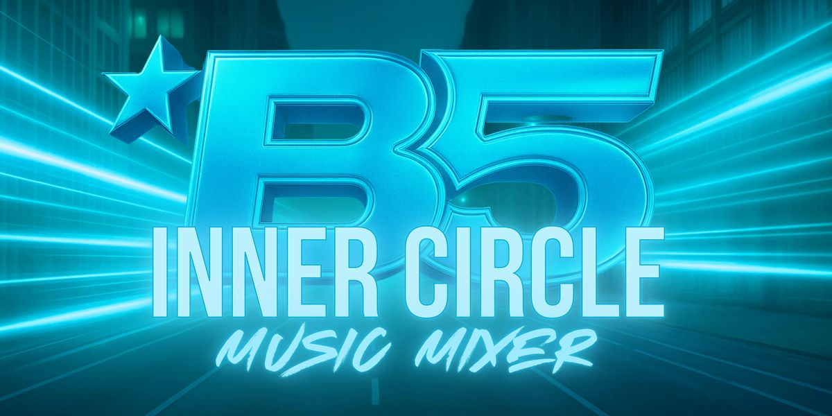 B5 INNER CIRCLE MIxer Party ST. PETE, FL, 3 October | AllEvents