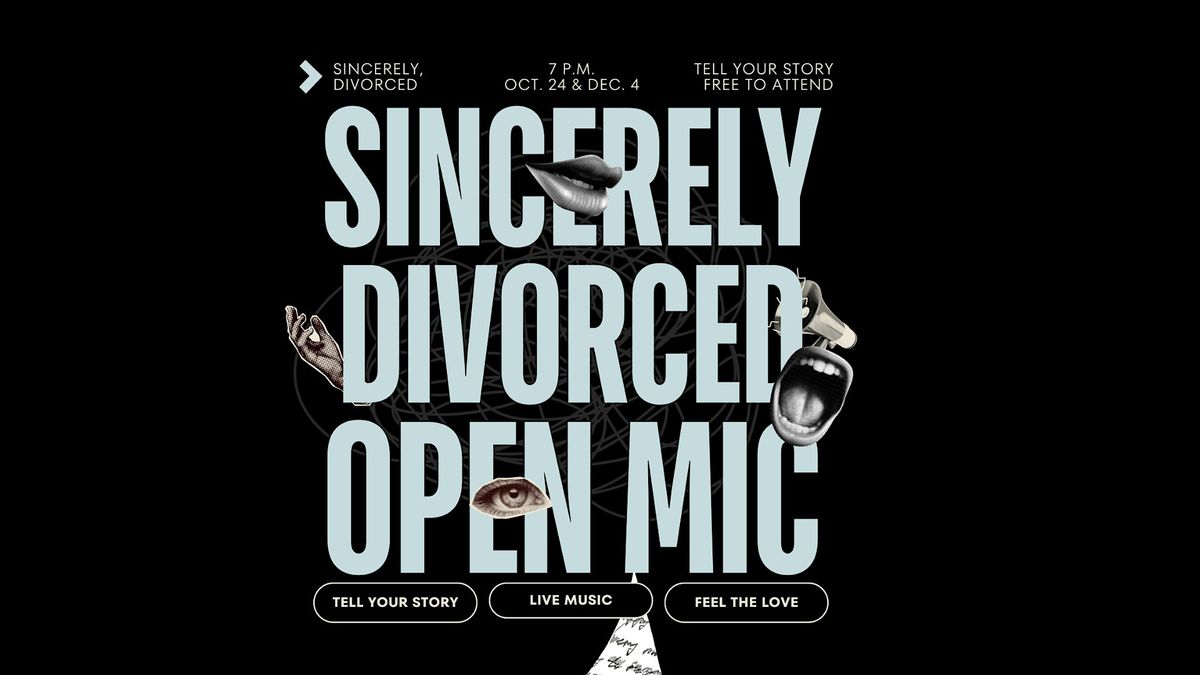 Sincerely, Divorced Open Mic: Stories about Loving, Losing & Rebuilding, 24 October | Event in Fallston