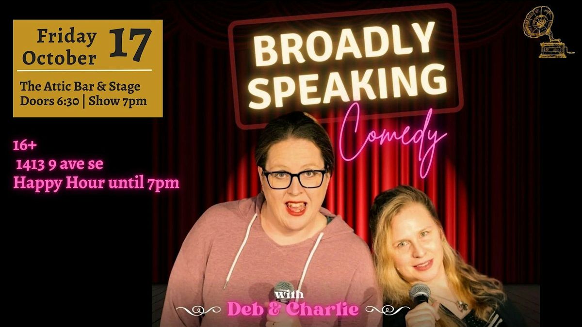 Broadly Speaking Comedy with Deb & Charlie, 17 October | Event in Calgary | AllEvents