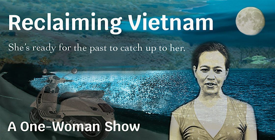 Culture Bridge: Reclaiming Vietnam - A One Woman Show, 15 May | Event in flushing | AllEvents