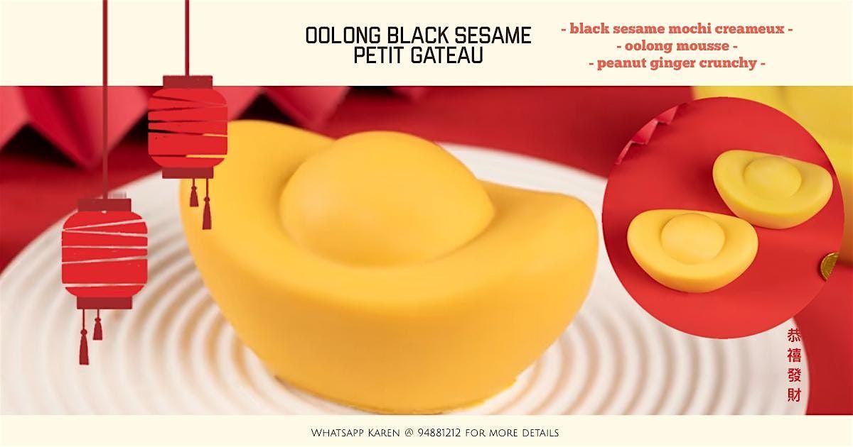 Lunar New Year Petit Gateau Special; Oolong Black Sesame Petit Gateau, 25 January | Event in Paya Lebar | AllEvents