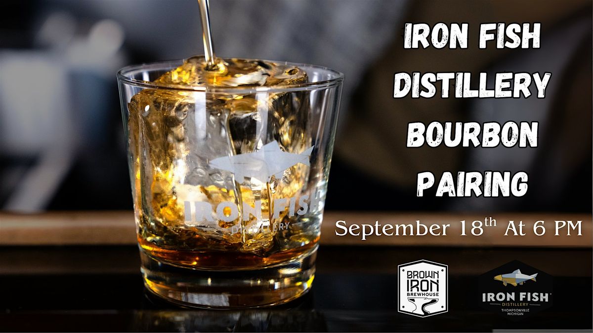 Iron Fish Distillery Bourbon Pairing, 18 September | Event in Royal Oak | AllEvents
