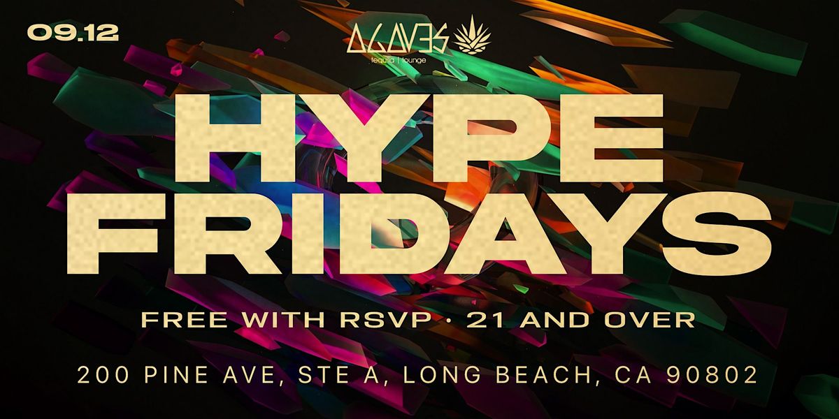 09.12.25 | HYPE FRIDAYS • LONG BEACH, 12 September | Event in Long Beach | AllEvents