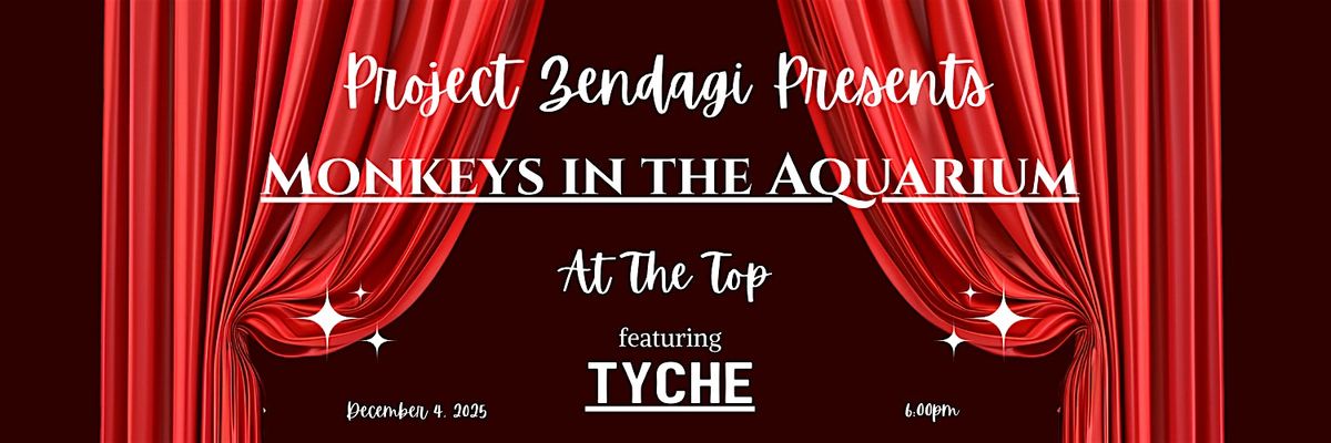 Monkeys in the Aquarium At The Top Feat. TYCHE, 4 December | Event in Long Beach | AllEvents