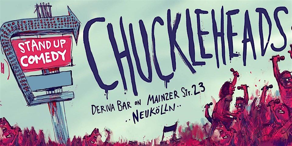 Chuckleheads English Comedy Show #389, 19 June | Event in Berlin | AllEvents