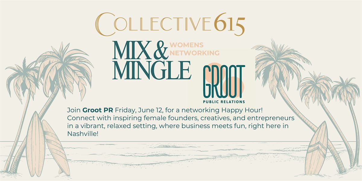 Mix & Mingle: A Women's Networking Happy Hour✨ | Event in Nashville | AllEvents