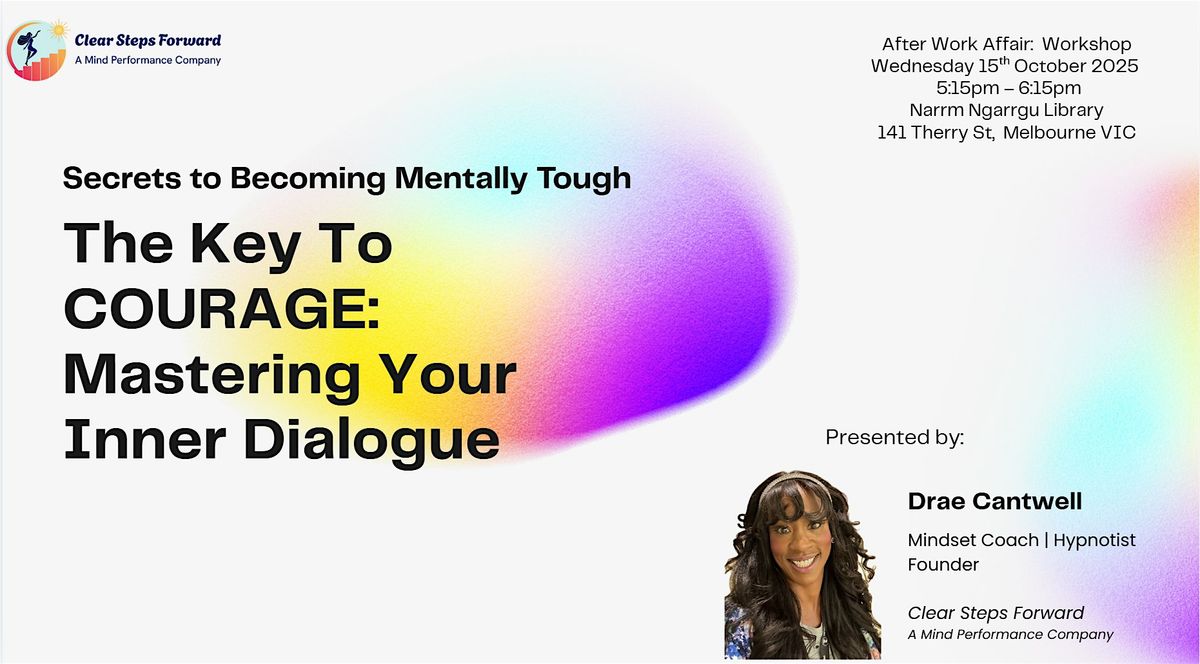 After Work Affair: Key to Courage- Mastering Your Inner Dialogue, 15 October | Event in Melbourne | AllEvents