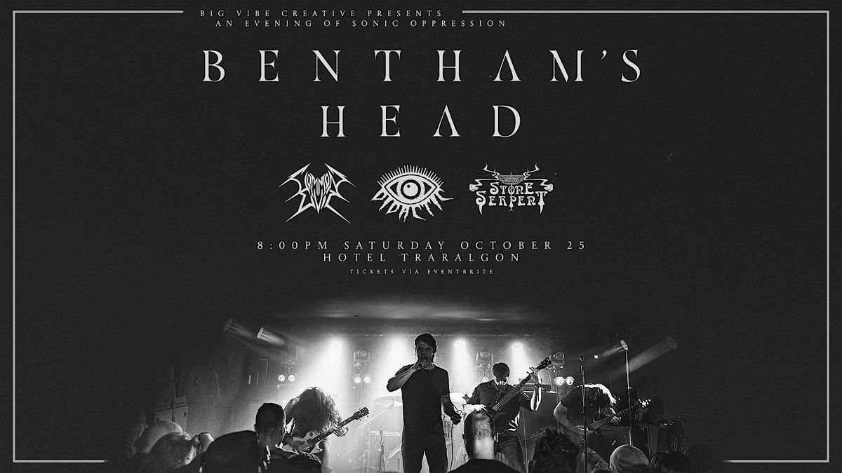 Bentham's Head w/ Common Evil, Didactic, Stone Serpent, 25 October | Event in Traralgon | AllEvents