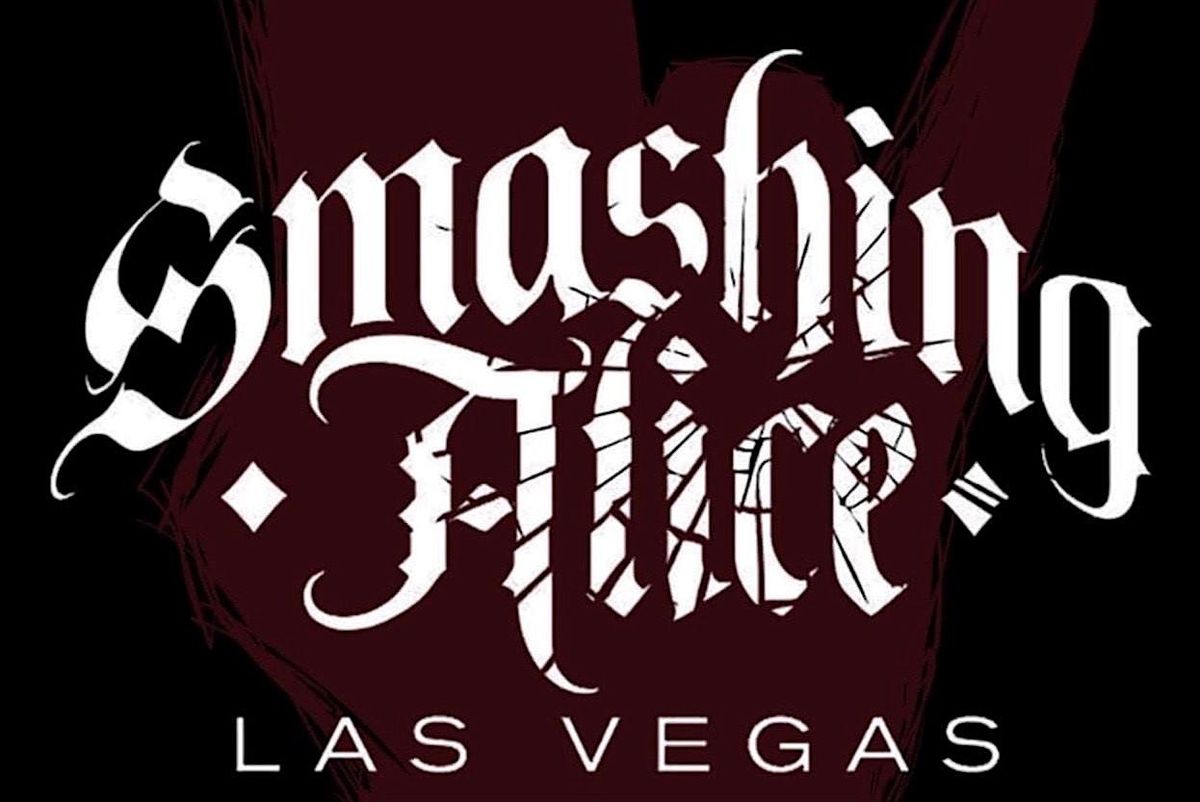 Smashing Alice, 26 July | Event in Las Vegas | AllEvents