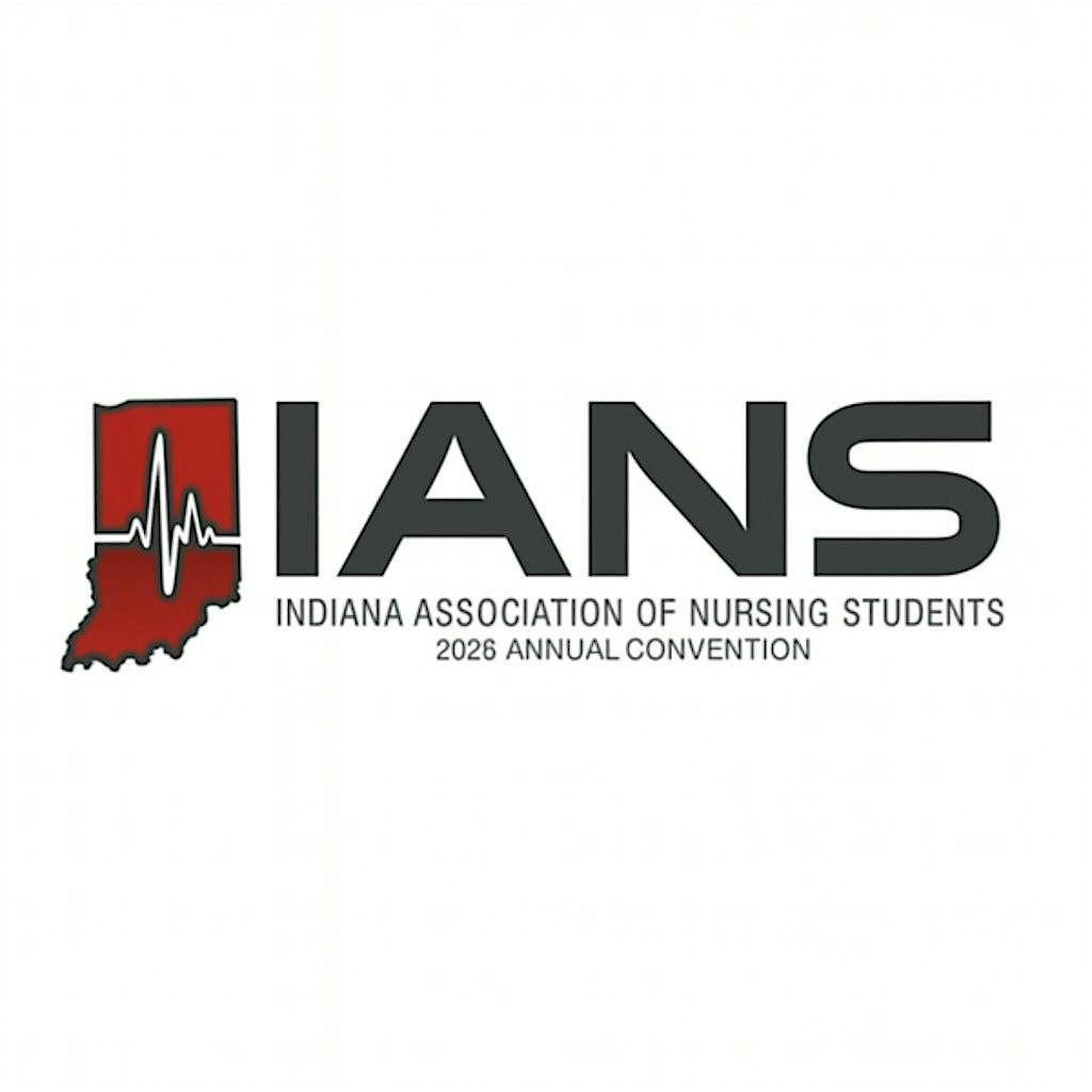 2026 IANS Convention – Pre-Nursing, Nursing Student & Faculty Registration, 31 January | Event in Indianapolis