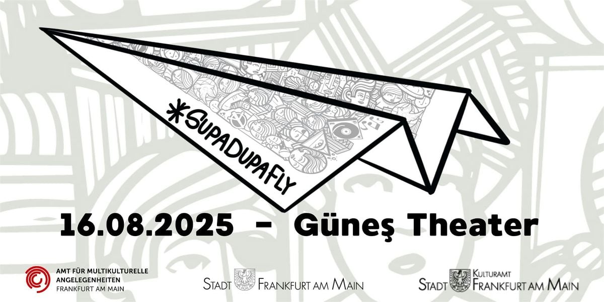 SUPA DUPA FLY 2025, 16 August | Event in Frankfurt am Main | AllEvents