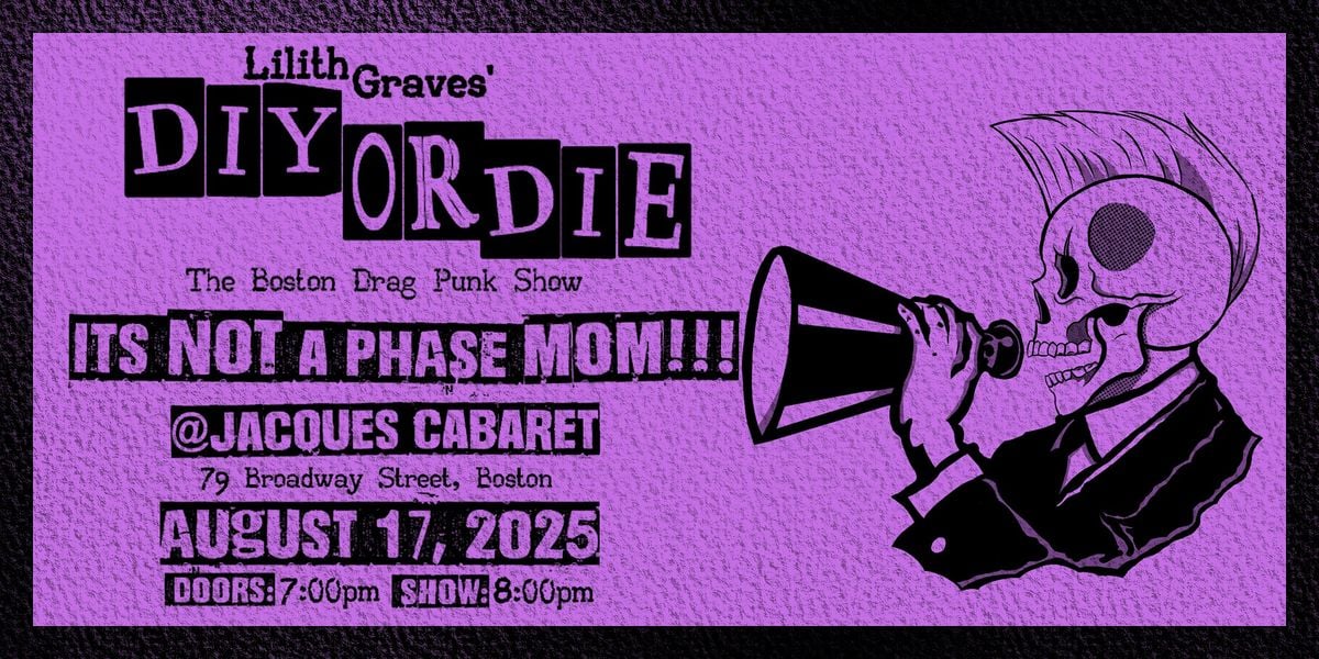 DIY or DIE:  The Boston Drag Punk Show, 17 August | Event in Boston | AllEvents