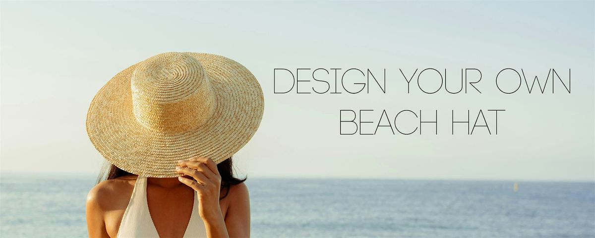 DESIGN YOUR OWN BEACH HAT WORKSHOP, 11 July | Event in Delray Beach | AllEvents