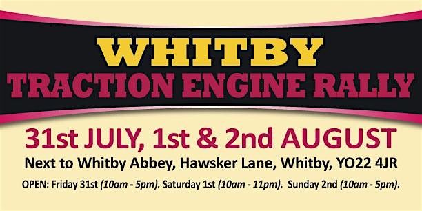 Whitby Traction Engine Rally 2026 - Trading Space, 31 July | Event in Whitby | AllEvents