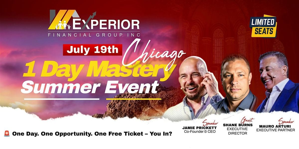 Experior Financial Group - 1 Day Mastery Event - Summer Event Of The Year, 19 July | Event in Schaumburg | AllEvents