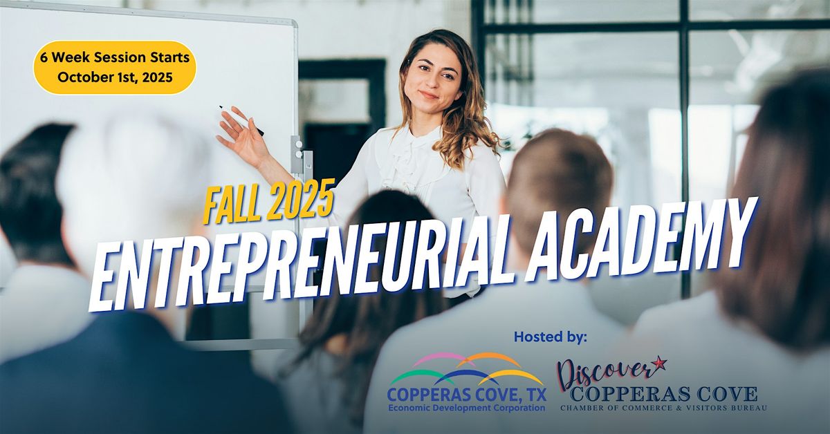 Fall Entrepreneurial Academy - CCEDC, 1 October | Event in Copperas Cove | AllEvents