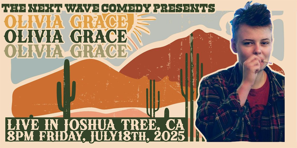 Joshua Tree Comedy w/ Olivia Grace, 18 July | Event in Joshua Tree | AllEvents