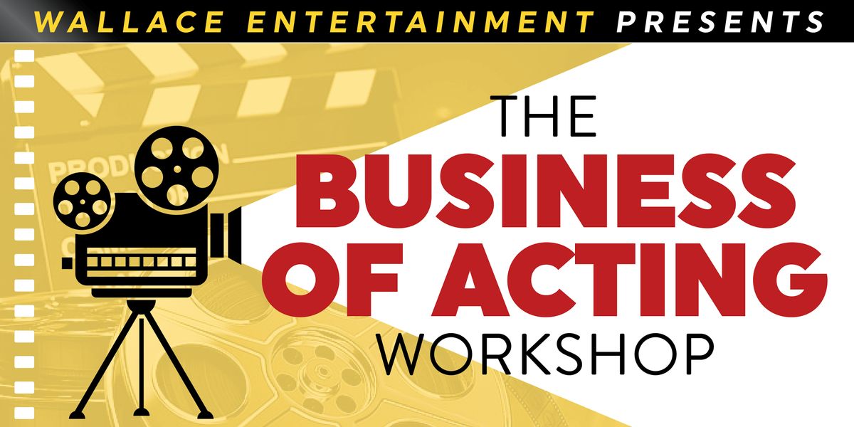 The BUSINESS of Acting, 5 April | Event in Naples | AllEvents