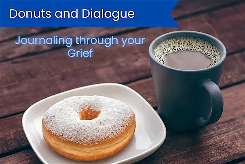Donuts and Dialogue:  Journaling through your Grief Workshop, 5 June | Event in Richmond | AllEvents