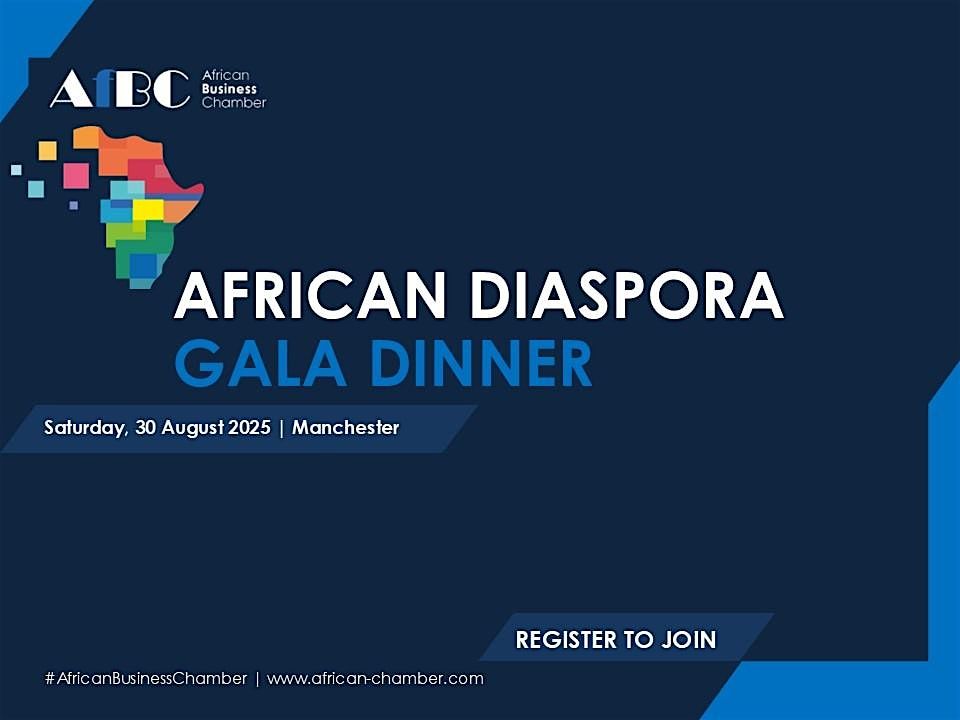 AfBC African  Diaspora Gala Dinner and Networking 2025, Manchester, 30 August | Event in Manchester | AllEvents