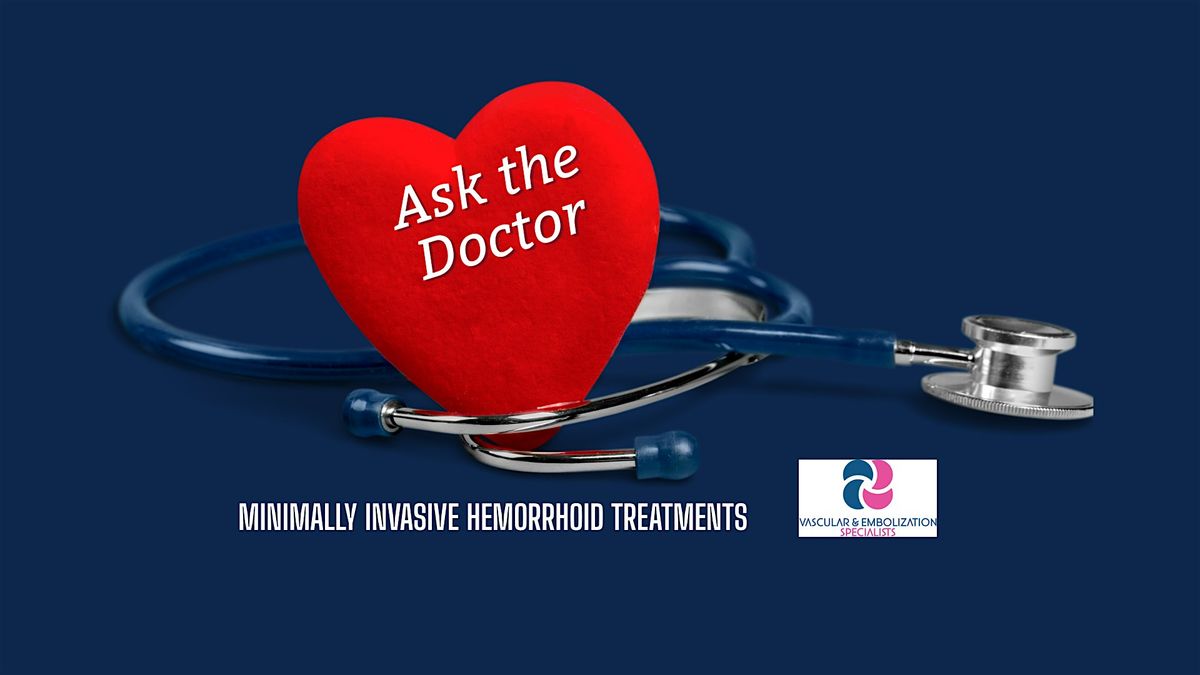 Ask the Dr. Lunch & Learn Series: Minimally Invasive Hemorrhoid Treatments, 14 October | Event in Melbourne