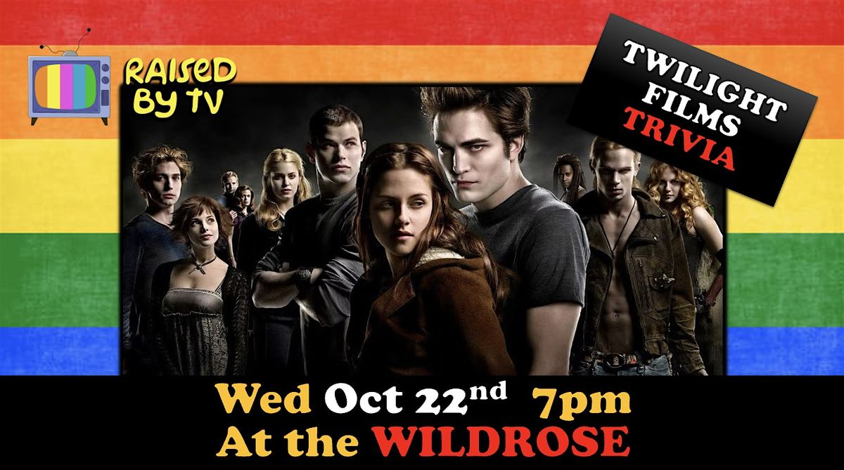Twilight Films Trivia @ The Wildrose, 22 October | Event in Seattle | AllEvents