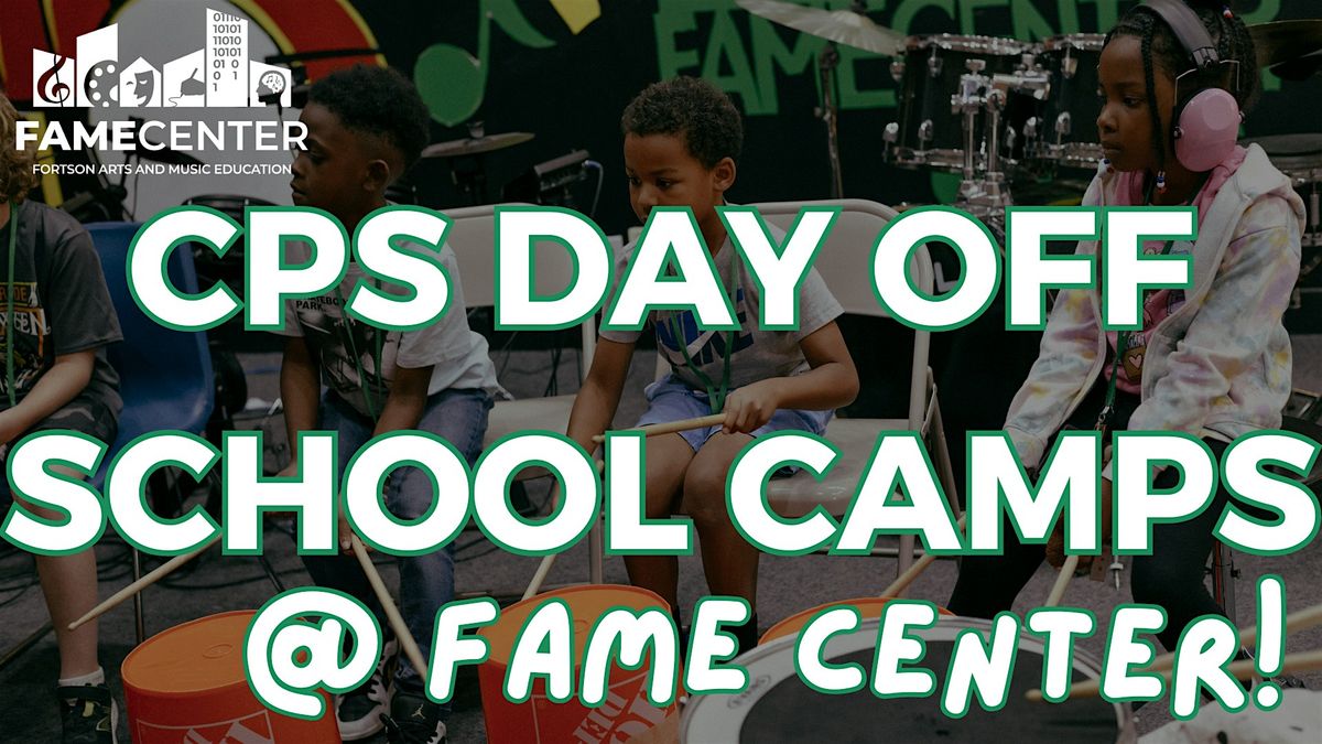 Day Off School Camps at FAME Center | Event in Chicago | AllEvents