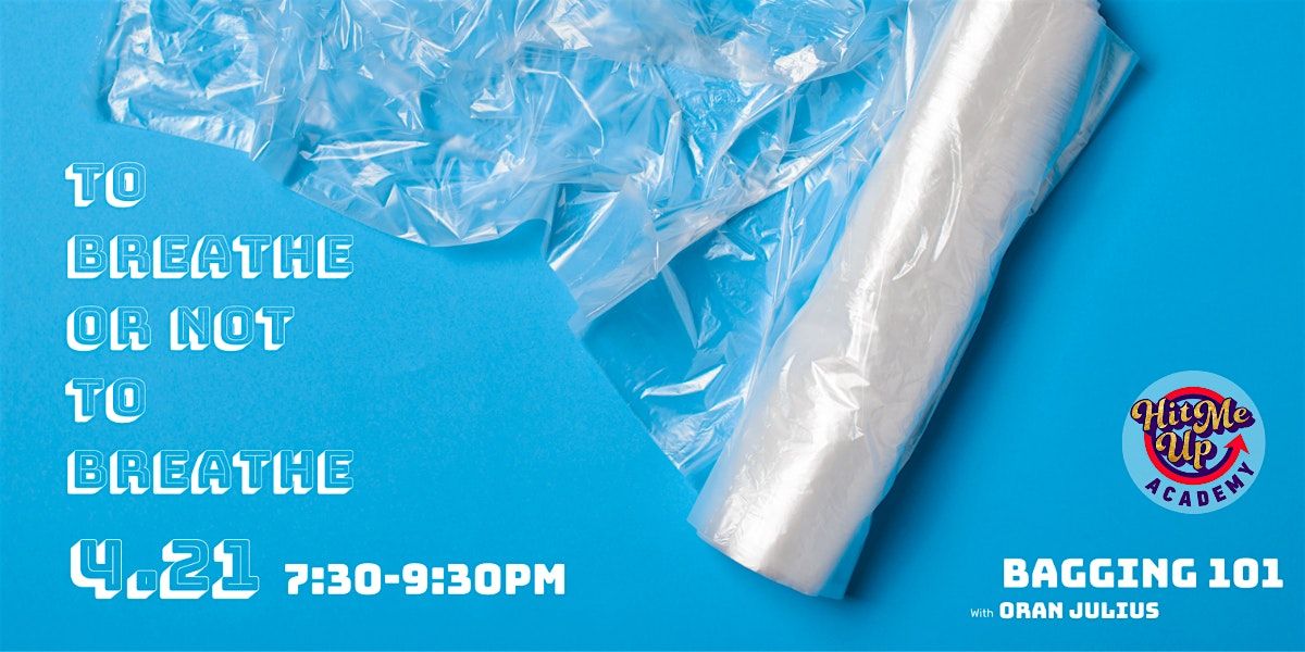 HMU Academy: To Breathe or Not to Breathe - Bagging 101, 9 June | Event in New York | AllEvents