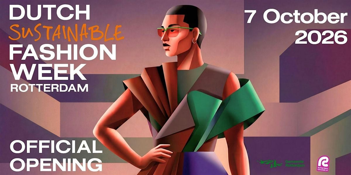 Dutch Sustainable Fashion Week Rotterdam 2026 — Opening Night