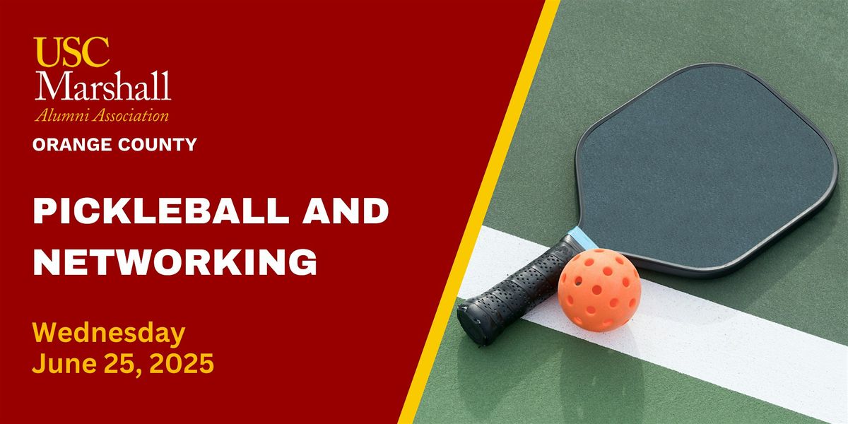 USC Marshall Alumni OC: Pickleball and Networking - 6/25, 25 June | Event in Costa Mesa | AllEvents