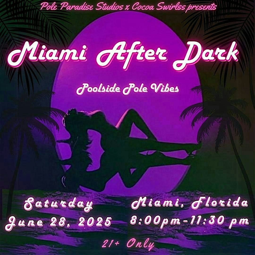 Miami After Dark: A Poolside Pole Experience, 28 June | Event in west park | AllEvents