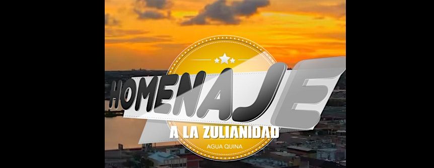 Homenaje a la Zulianidad 2025 - Estampida Gaitera y Agua Quina, 18 October | Online Event | AllEvents