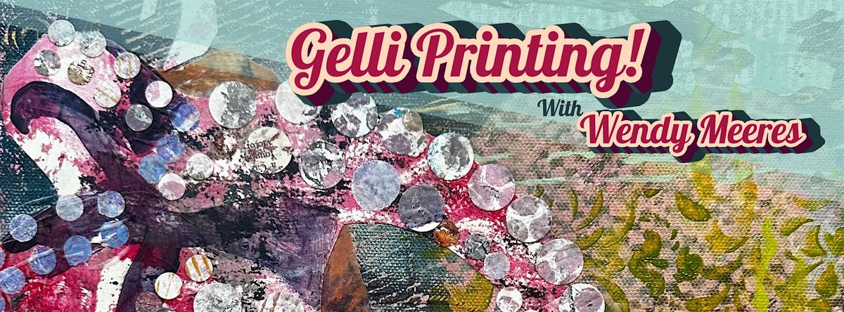 Gelli-Plate Printing with Wendy Meere's, 1 November | Event in Red Deer | AllEvents