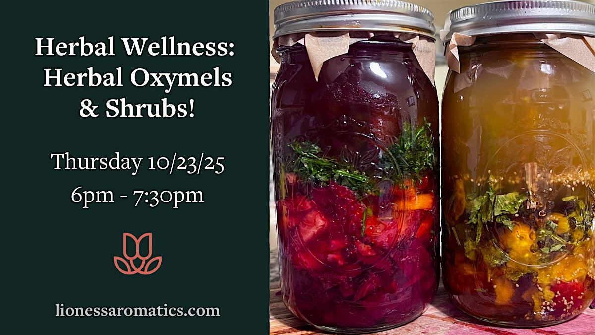 Herbal Oxymels & Shrubs: A Women's Workshop for Gut Health & Mocktail Magic, 23 October | AllEvents