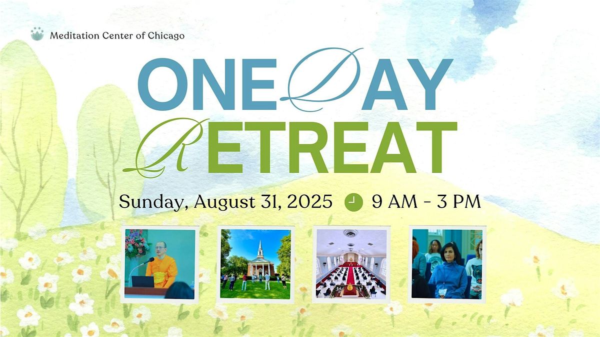 One Day Retreat in August 31 2025, 31 August | Event in Chicago | AllEvents