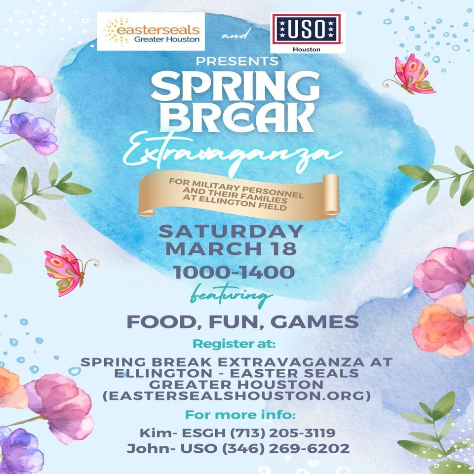 USO Houston and Easter Seals Spring Break Extravaganza at Ellington
