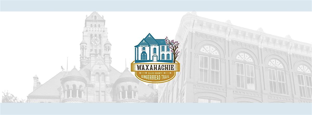 Waxahachie Gingerbread Trail Tour of Homes 2025, 7 June | Event in Waxahachie | AllEvents