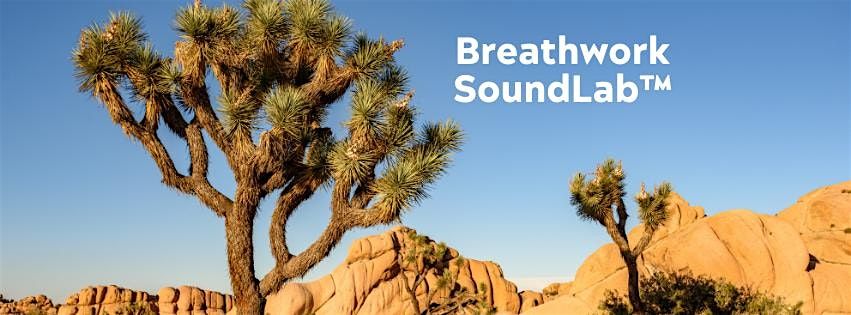 Full Moon Breathwork SoundLab™ - Joshua Tree, CA, 9 August | Event in Yucca Valley | AllEvents