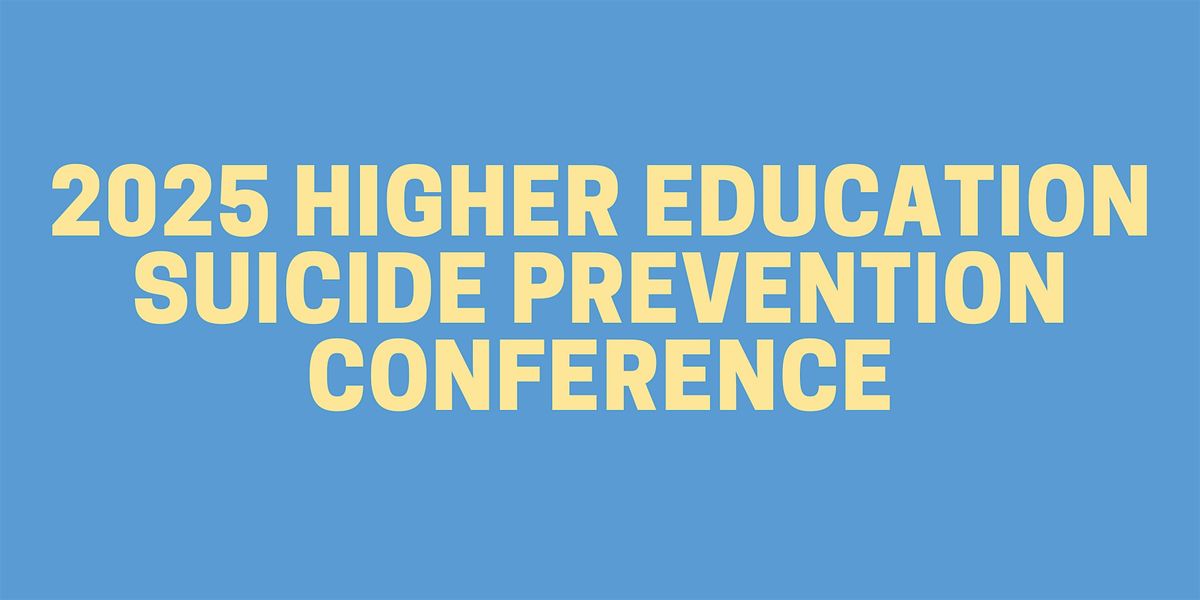 2025 Higher Education Suicide Prevention Conference, 29 October | Event in Dover | AllEvents