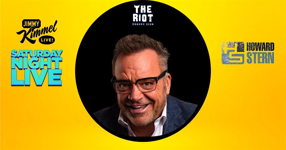 Tom Arnold Headlines The Riot Comedy Club, 22 August | Event in Houston | AllEvents