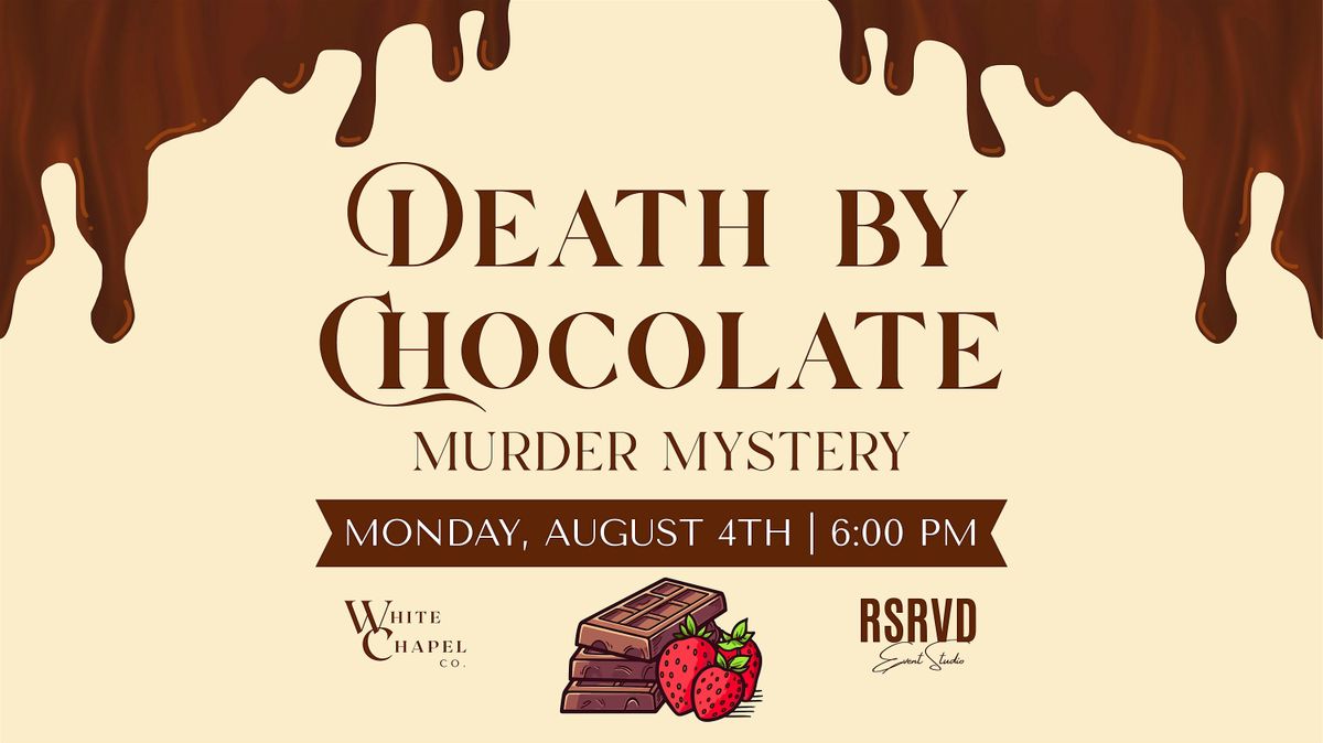 Death by Chocolate | M**der Mystery, 4 August | Event in Murfreesboro | AllEvents